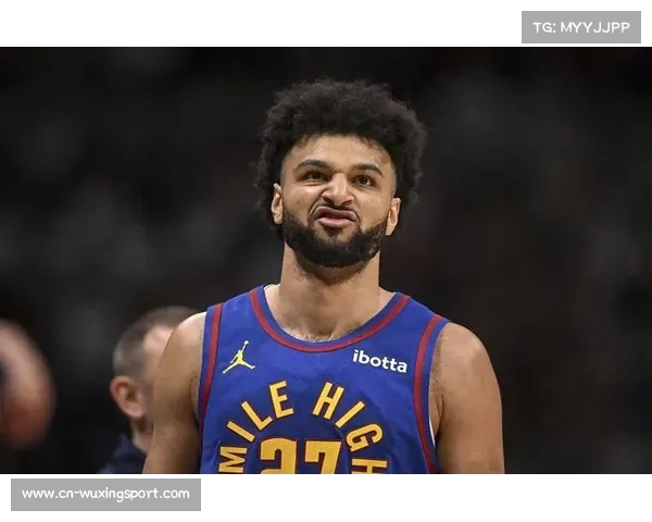 掘金需应对约基奇负荷管理挑战 穆雷季后赛表现有待稳定提升